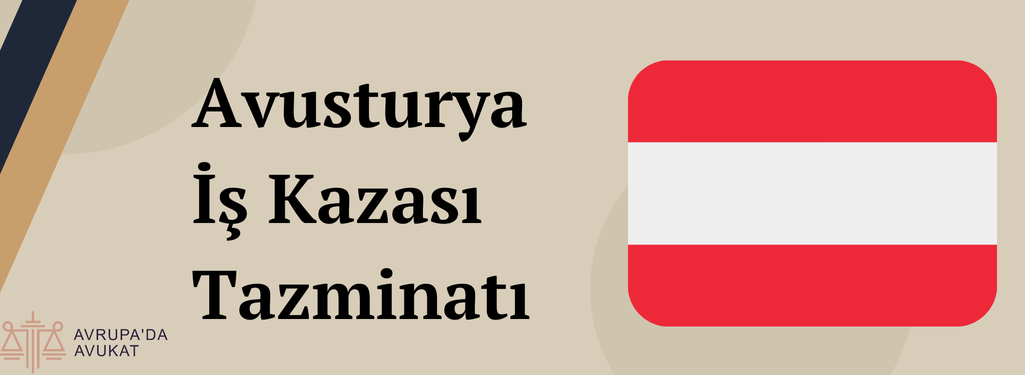 avusturya iş kazası ve meslek hastalığı sonrası tazminat davası