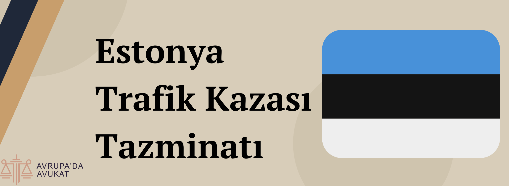 Estonya da löümlü veya yaralanmalı trafik kazası sonrası yapılacaklar